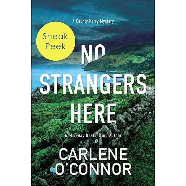 No Strangers Here: Sneak Peek / A County Kerry Mystery Bd.1, Carlene O'Connor