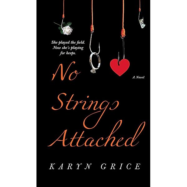 No Strings Attached, Karyn Grice