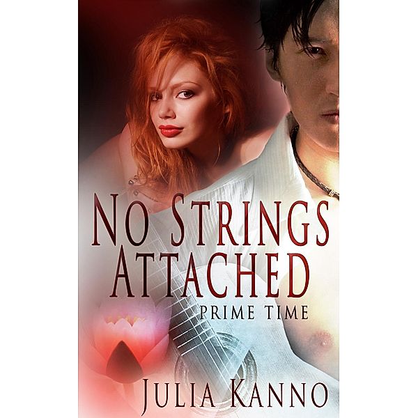 No Strings Attached / Prime Time, Julia Kanno