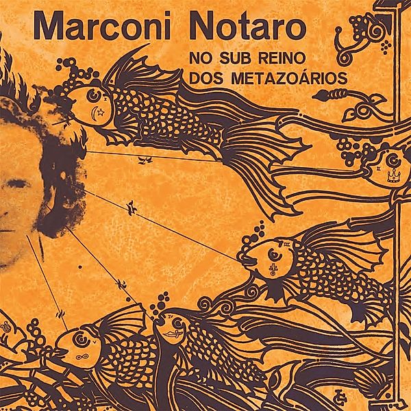 No Sub Reino Dos Metazoarios (Vinyl), Marconi Notaro
