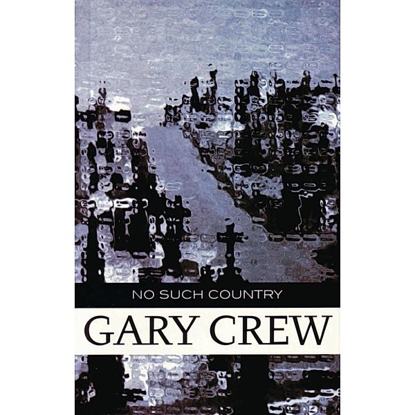 No Such Country, Gary Crew