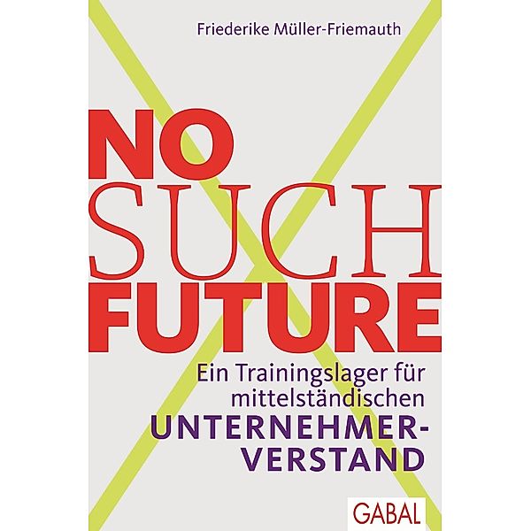 No such Future, Friederike Müller-Friemauth