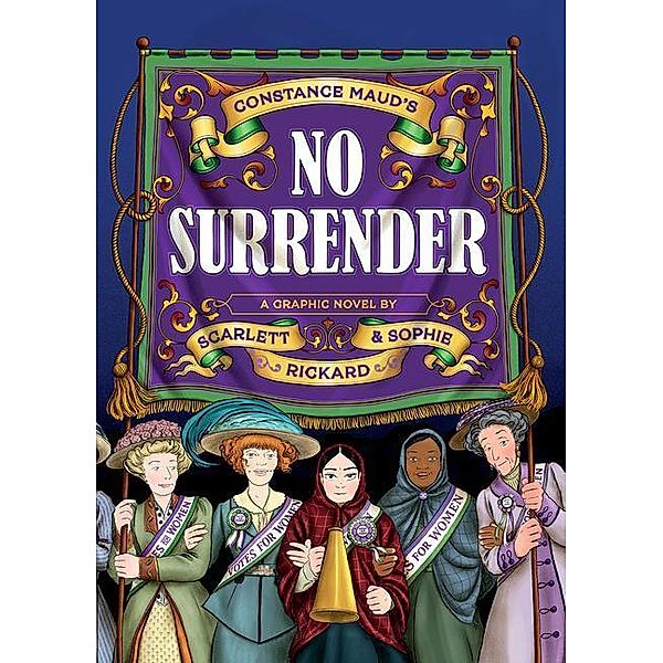 No Surrender, Constance Maud, Sophie Rickard