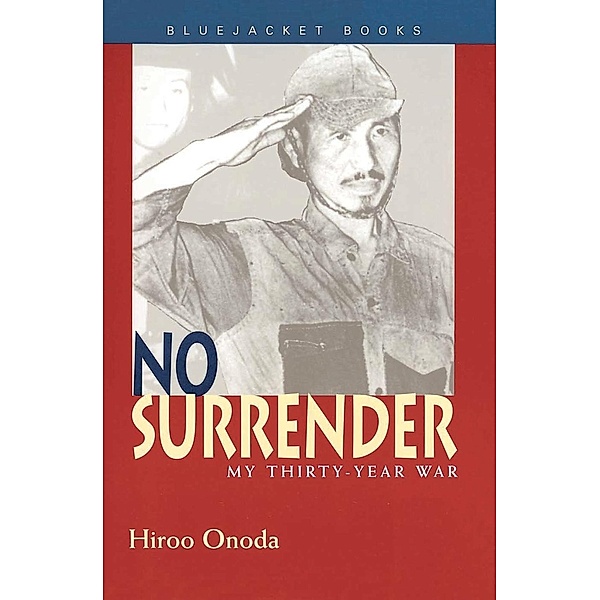 No Surrender / Naval Institute Press, Hiroo Onoda