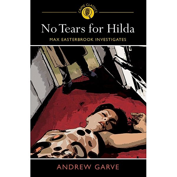 No Tears for Hilda, ANDREW GARVE