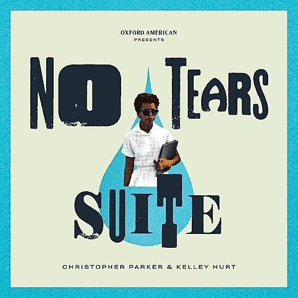 No Tears Suite, Christopher Parker & Hurt Kelley