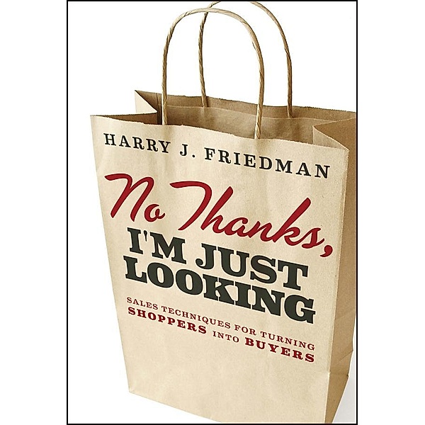 No Thanks, I'm Just Looking, Harry J. Friedman