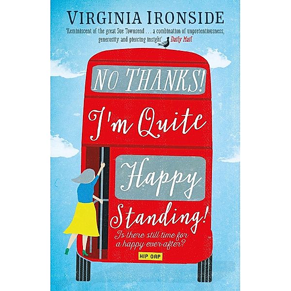 No, Thanks! I'm Quite Happy Standing!, Virginia Ironside