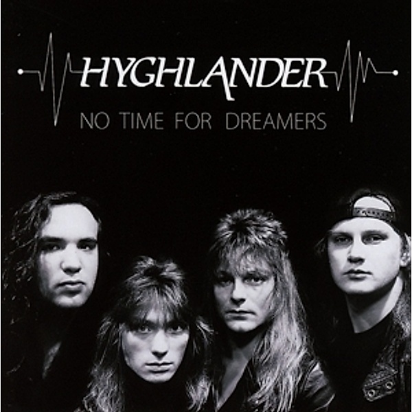 No Time For Dreamers, Hyghlander
