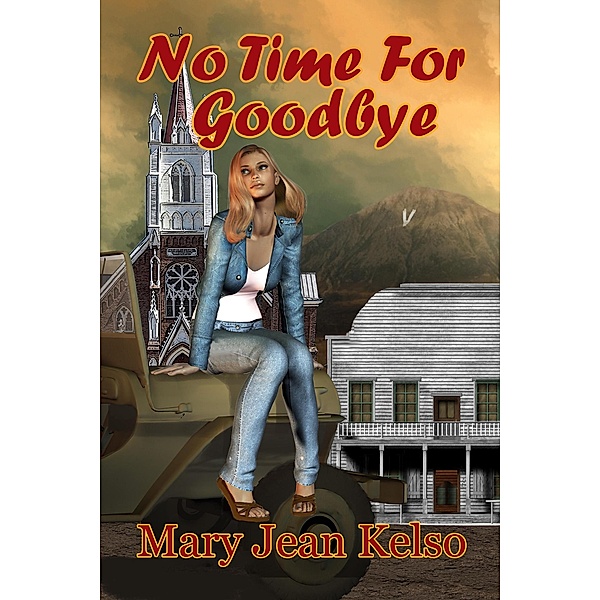 No Time For Goodbye (Lynne Garrett Series, #1) / Lynne Garrett Series, Mary Jean Kelso