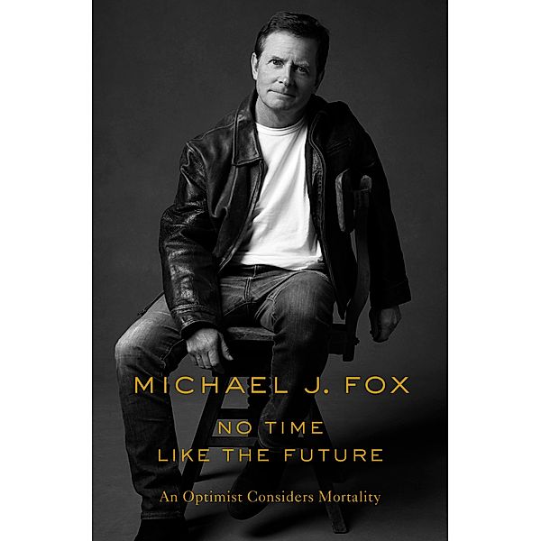 No Time Like the Future, Michael J. Fox