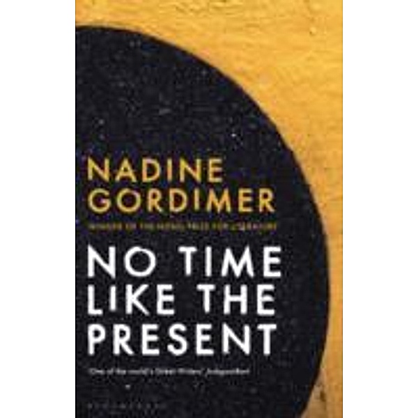 No Time Like the Present, Nadine Gordimer