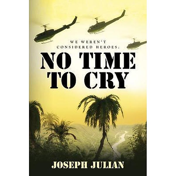 No Time To Cry, Joseph Julian