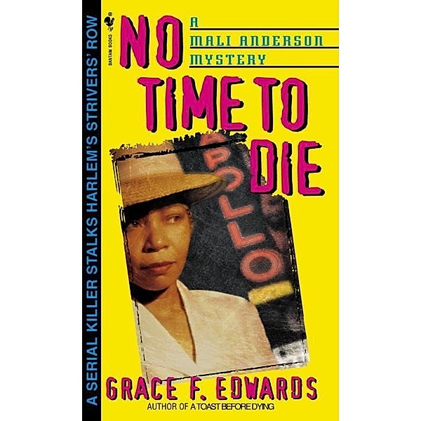 No Time to Die / Mali Anderson Bd.3, Grace F. Edwards