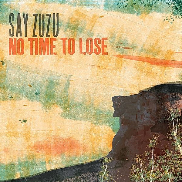 No Time To Lose, Say ZuZu