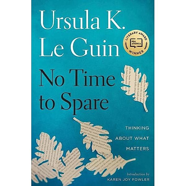 No Time to Spare, Ursula K Le Guin