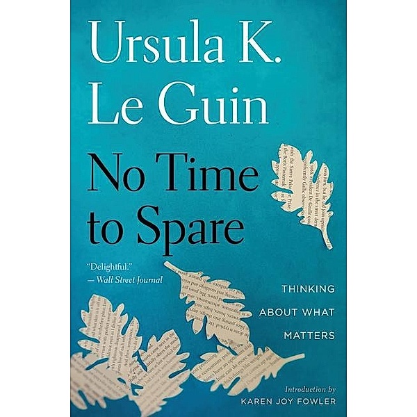 No Time to Spare, Ursula K. Le Guin