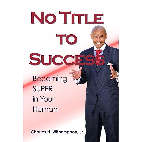 No Title To Success, Charles Witherspoon