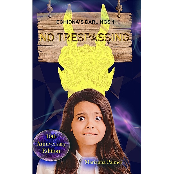 No Trespassing (Echidna's Darlings, #1) / Echidna's Darlings, Marianna Palmer