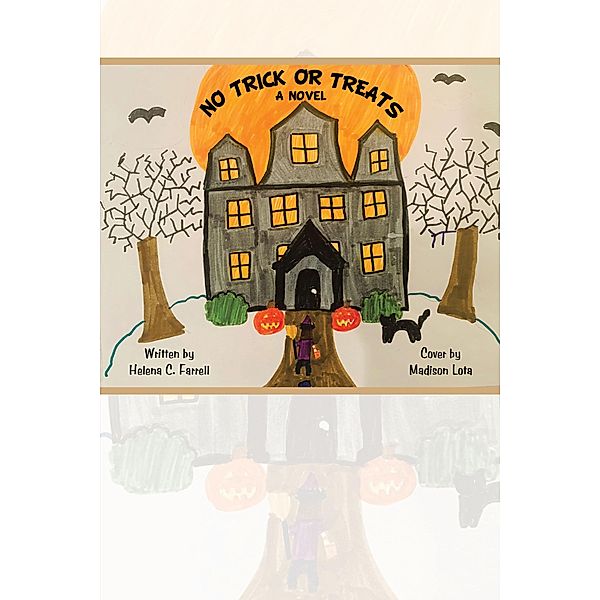 No Trick or Treats, Helena C. Farrell