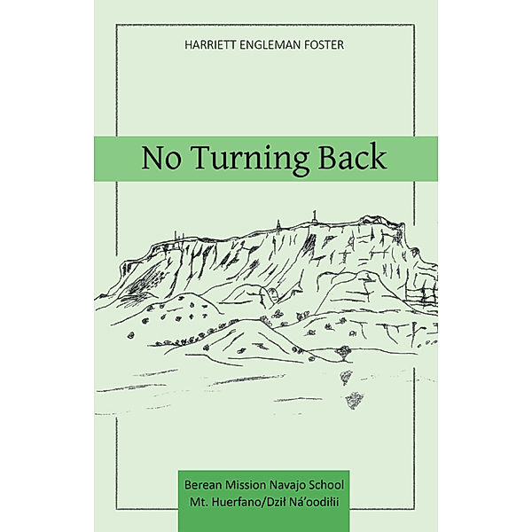 No Turning Back, Harriett Engleman Foster