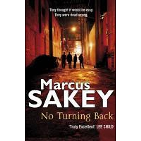 No Turning Back, Marcus Sakey