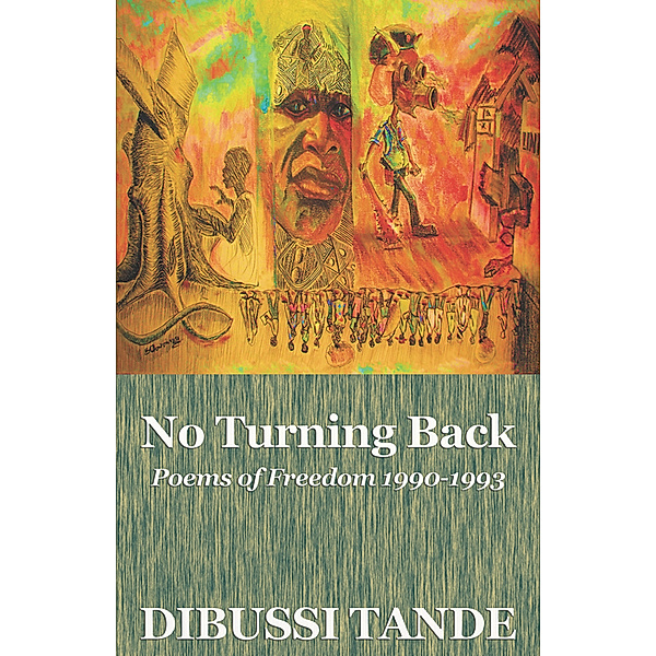 No Turning Back. Poems of Freedom 1990-1993, Dibussi Tande