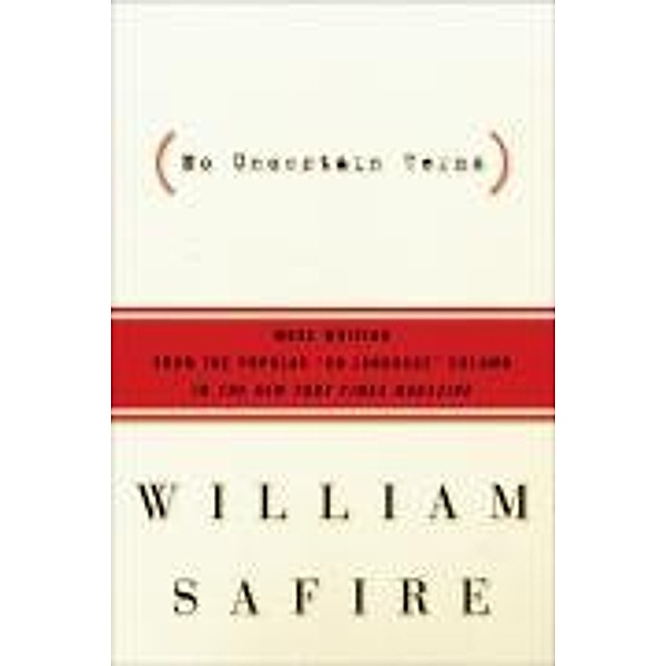 No Uncertain Terms, William Safire