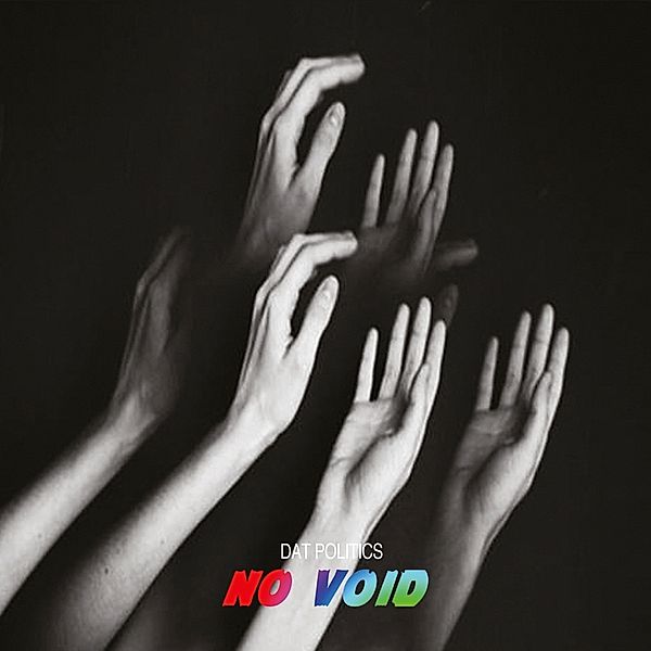 No Void (Vinyl), DAT Politics