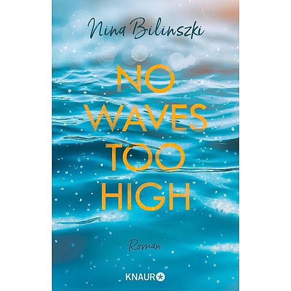 No Waves too high / Love Down Under Bd.3, Nina Bilinszki