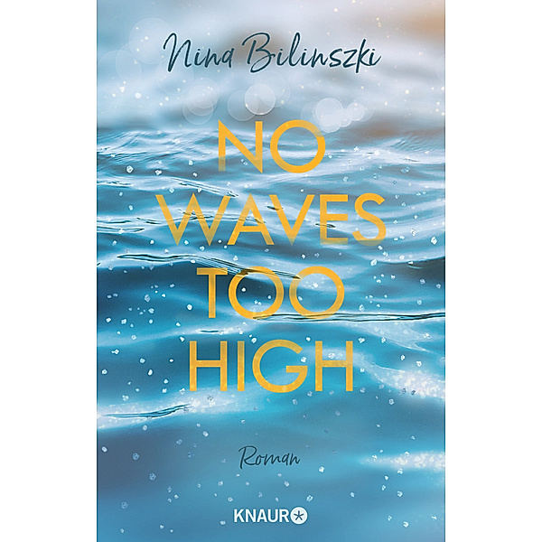 No Waves too high / Love Down Under Bd.3, Nina Bilinszki