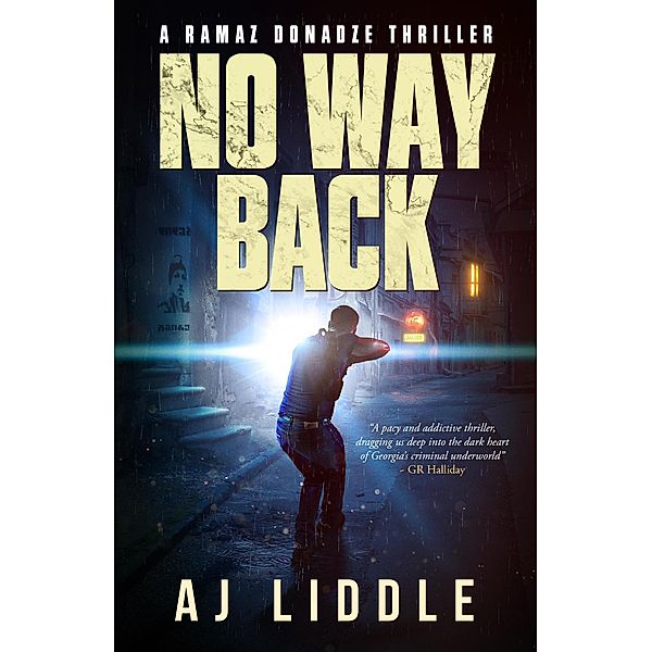 No Way Back (Ramaz Donadze, #2) / Ramaz Donadze, Aj Liddle