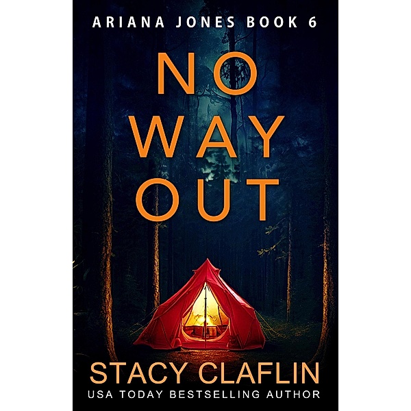 No Way Out (Ariana Jones, #6) / Ariana Jones, Stacy Claflin