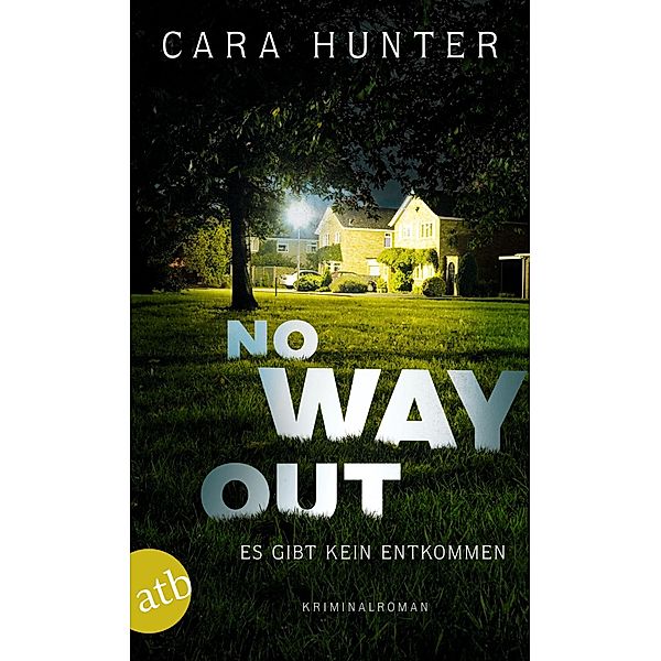 No Way Out - Es gibt kein Entkommen / Detective Inspector Adam Fawley Bd.3, Cara Hunter