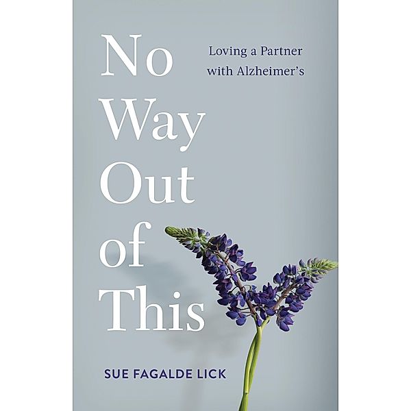 No Way Out of This, Sue Fagalde Lick