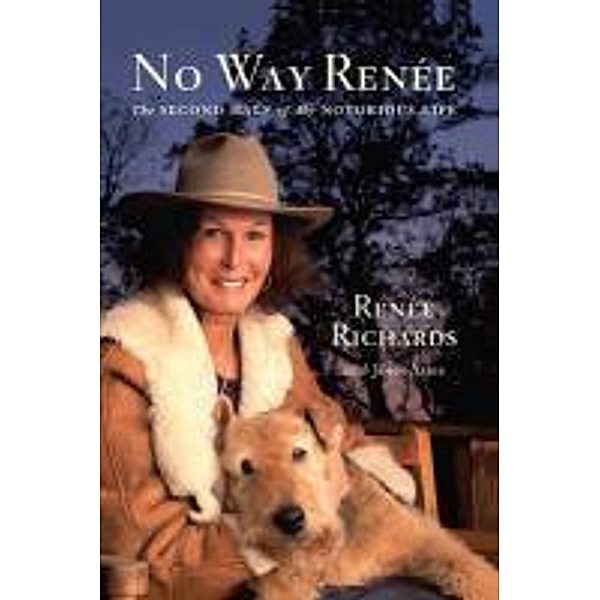 No Way Renee, Renee Richards