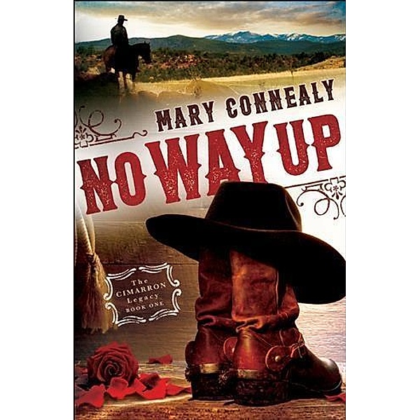 No Way Up (The Cimarron Legacy Book #1), Mary Connealy