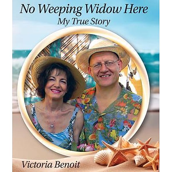 No Weeping Widow Here, Victoria Benoit