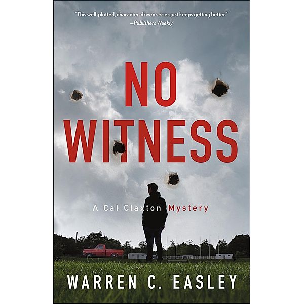 No Witness / Cal Claxton Mysteries, Warren C Easley