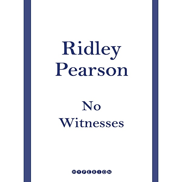 No Witnesses, Ridley Pearson