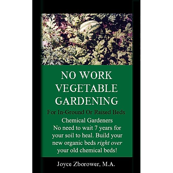 No Work Urban Front Yard Vegetable Gardening Simplified (Food and Nutrition Series, #1) / Food and Nutrition Series, Joyce Zborower