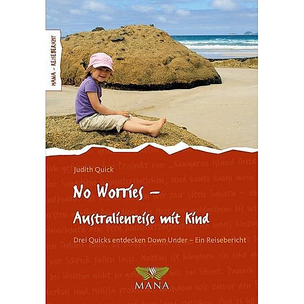 No Worries - Australienreise mit Kind, Judith Quick