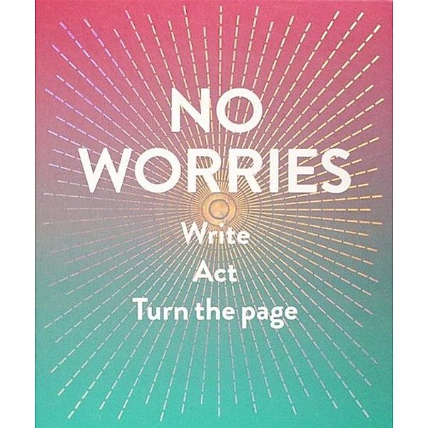 No Worries (Guided Journal), Robie Rogge, Dian Smith