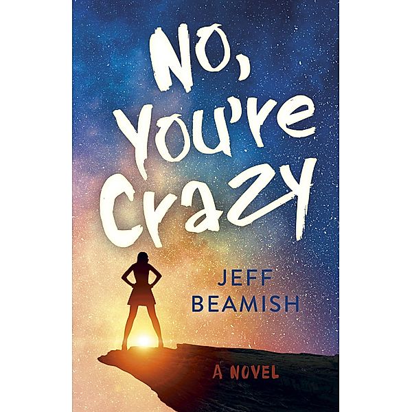 No, You're Crazy, Jeff Beamish