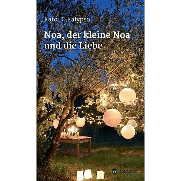 Noa, der kleine Noa und die Liebe, Kato D. Kalypso