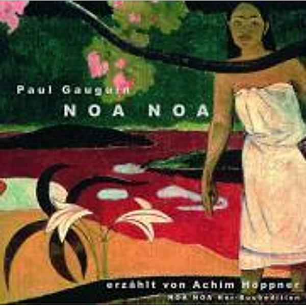 Noa Noa, 1 Audio-CD, Paul Gauguin