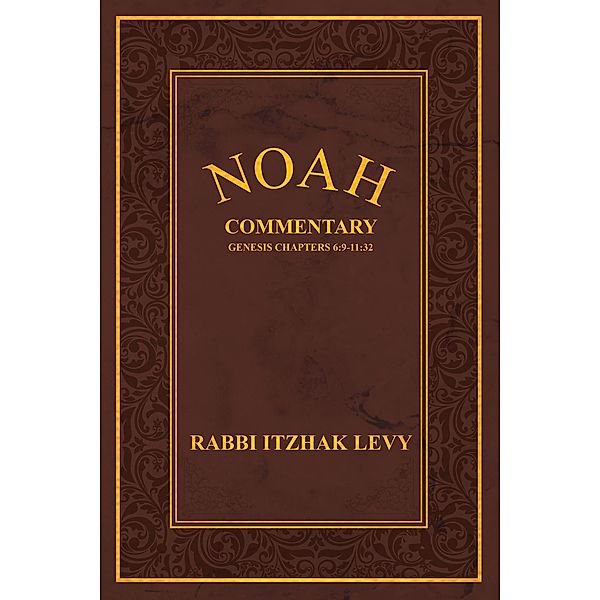 Noah, Rabbi Itzhak Levy