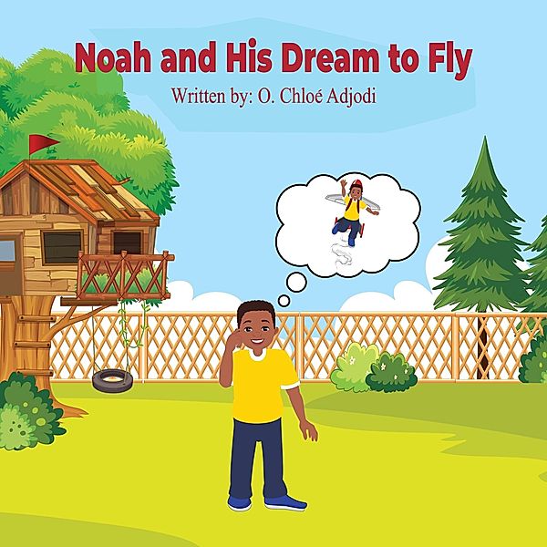 Noah and His Dream to Fly, O Chloé Adjodi