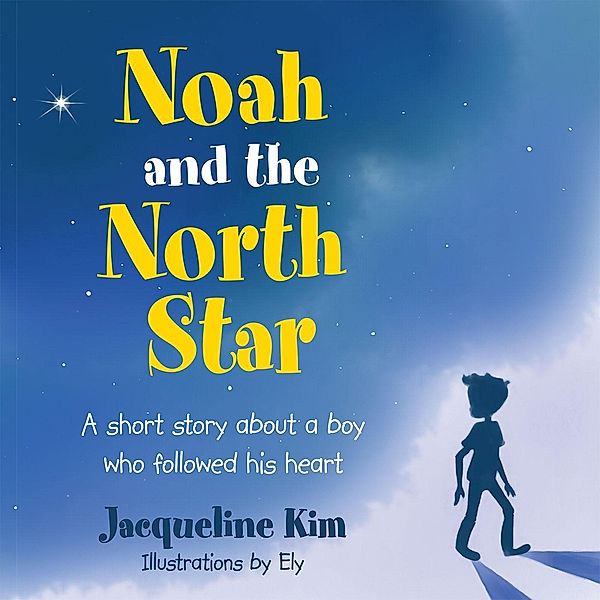 Noah and the North Star, Jacqueline Kim