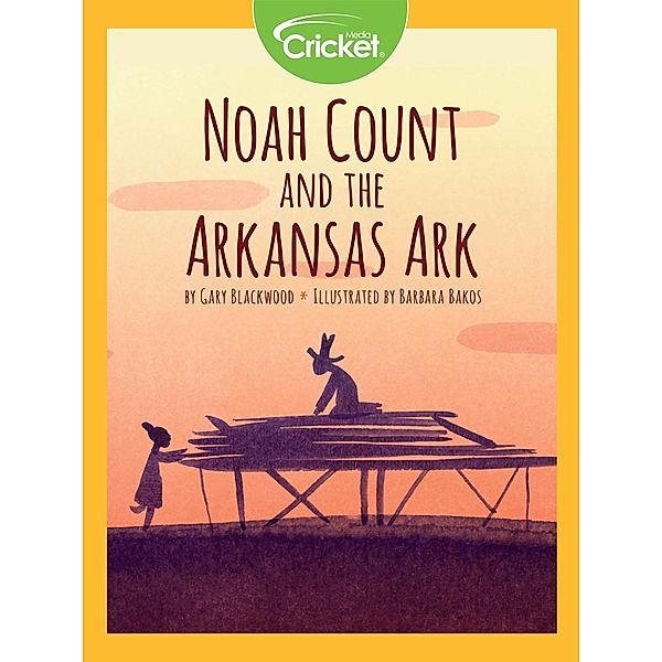Noah Count and the Arkansas Ark, Gary Blackwood